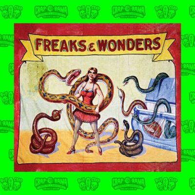 Freaks! A Tale of Sideshow Wonders and Twisted Love